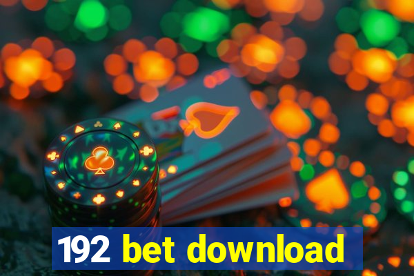 192 bet download